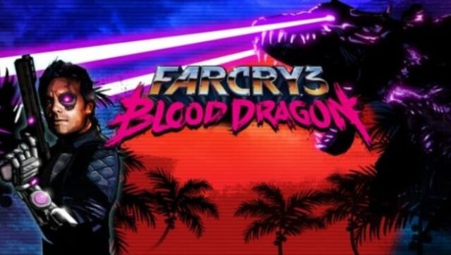 Far Cry – Blood Dragon Free Download